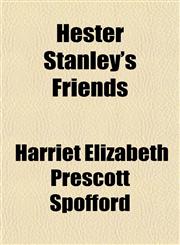 Hester Stanley's Friends,1150446943,9781150446948