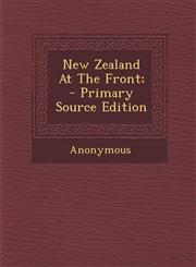 New Zealand At The Front; - Primary Source Edition,1293065242,9781293065242