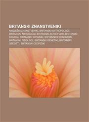 Britanski znanstveniki Angleški znanstveniki, Britanski antropologi, Britanski arheologi, Britanski astrofiziki, Britanski biologi,1233007645,9781233007646