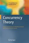 Concurrency Theory Calculi an Automata for Modelling Untimed and Timed Concurrent Systems,1852338954,9781852338954