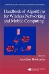 Handbook of Algorithms for Wireless Networking and Mobile Computing,1584884657,9781584884651