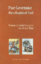Poor Governance Hurts Bangladesh Hard Promises to Combat Corruption are All But Fulfilled 1st Edition,9848363130,9789848363133