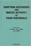 Sorption Isotherms and Water Activity of Food Materials,0444009973,9780444009975