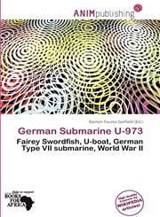 German Submarine U-973,6137187993,9786137187999