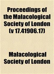 Proceedings of the Malacological Society of London (v 17.41906.17),1153109611,9781153109611
