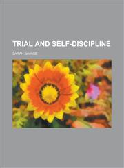 Trial and self-discipline,1230008306,9781230008301