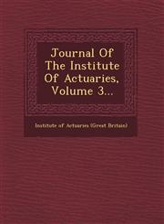 Journal of the Institute of Actuaries, Volume 3...,1249968089,9781249968085