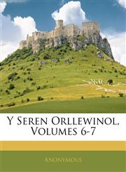 Y Seren Orllewinol, Volumes 6-7,114490255X,9781144902559