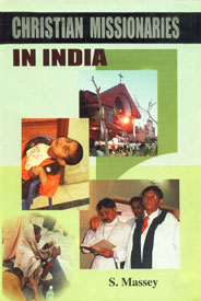 Christian Missionaries in India 1st Published,8184200757,9788184200751