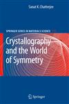 Crystallography and the World of Symmetry,3540698981,9783540698982