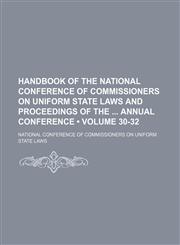 Handbook of the National Conference of Commissioners on Uniform State Laws and Proceedings of the Annual Conference (Volume 30-32),1150009268,9781150009266