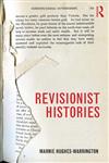 Revisionist Histories 1st Edition,0415560799,9780415560795