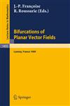 Bifurcations of Planar Vector Fields Proceedings of a Meeting Held in Luminy, France, Sept. 18-22, 1989,3540535098,9783540535096