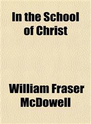 In the School of Christ,1151625221,9781151625229