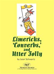 Limericks, "Converbs," and Utter Folly,1935340697,9781935340690