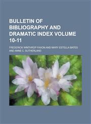 Bulletin of bibliography and dramatic index Volume 10-11,123194837X,9781231948378