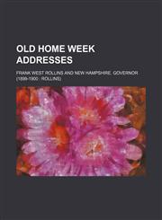 Old Home Week Addresses,1151723967,9781151723963