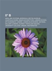 0 B Akra, Bae Systems, Bordeaux, British Museum, Courtauld Guzel Sanatlar Enstitusu, London School of Economics, Londra, L,123340668X,9781233406685