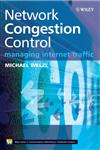 Network Congestion Control Managing Internet Traffic,047002528X,9780470025284