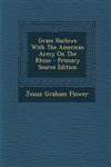 Grace Harlowe With The American Army On The Rhine - Primary Source Edition,1287707408,9781287707400