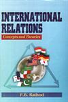 International Relations Concepts and Theories 1st Edition,8171698360,9788171698363