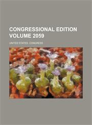 Congressional edition Volume 2059,1236271157,9781236271150