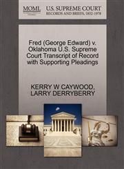 Fred (George Edward) v. Oklahoma U.S. Supreme Court Transcript of Record with Supporting Pleadings,1270642057,9781270642053