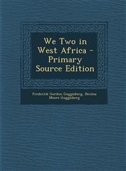 We Two in West Africa - Primary Source Edition,1293632570,9781293632574