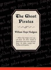 The Ghost Pirates,1605972606,9781605972602