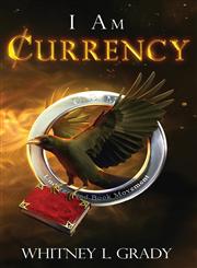 I Am Currency,0986037397,9780986037399