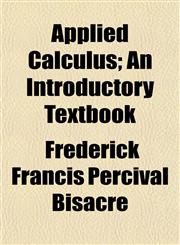 Applied Calculus; An Introductory Textbook,1151896241,9781151896247