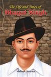 The Life and Times of Bhagat Singh,8184301642,9788184301649