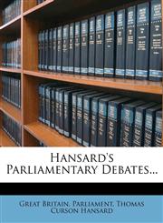 Hansard's Parliamentary Debates...,1272246302,9781272246303