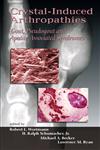 Crystal-Induced Arthropathies Gout, Pseudogout and Apatite-Associated Syndromes 1st Edition,0849393825,9780849393822