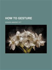 How to gesture,1150671130,9781150671135