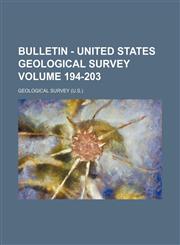Bulletin - United States Geological Survey Volume 194-203,1231191945,9781231191941