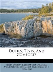 Duties, Tests, And Comforts,1247679969,9781247679969