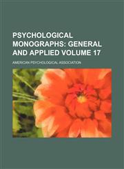 Psychological monographs Volume 17;  general and applied,1152696556,9781152696556