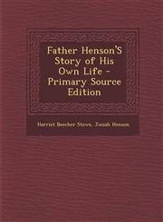 Father Henson's Story of His Own Life - Primary Source Edition,1293763837,9781293763834