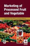 Marketing of Processed Fruit and Vegetable 1st Edition,8170353653,9788170353652