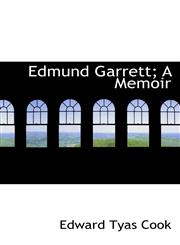 Edmund Garrett; A Memoir,1115514091,9781115514095