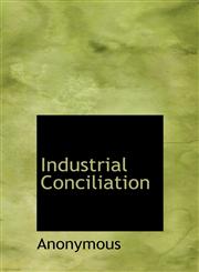 Industrial Conciliation,1116518821,9781116518825