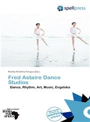 Fred Astaire Dance Studios,613627051X,9786136270517