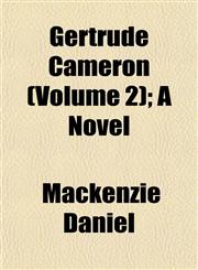 Gertrude Cameron (Volume 2); A Novel,1152925849,9781152925847