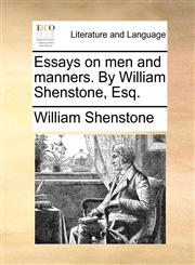 Essays on men and manners. By William Shenstone, Esq.,1140820915,9781140820918