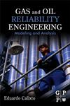 Gas and Oil Reliability Engineering Modeling and Analysis 1st Edition,0123919142,9780123919144