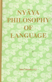 Nyaya Philosophy of Language Analysis, Text Translation and Interpretation of Upamana and Sabda Sections of Karikavali, Muktavali and Dinakari 1st Edition,8170304350,9788170304357