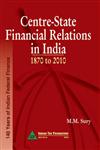 Centre-State Financial Relations in India 1870 to 2010,8177081683,9788177081688