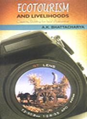 Ecotourism and Livelihoods Capacity Building for Local Authorities 1st Edition,8180691748,9788180691744