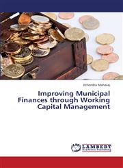 Improving Municipal Finances Through Working Capital Management,3659335940,9783659335945